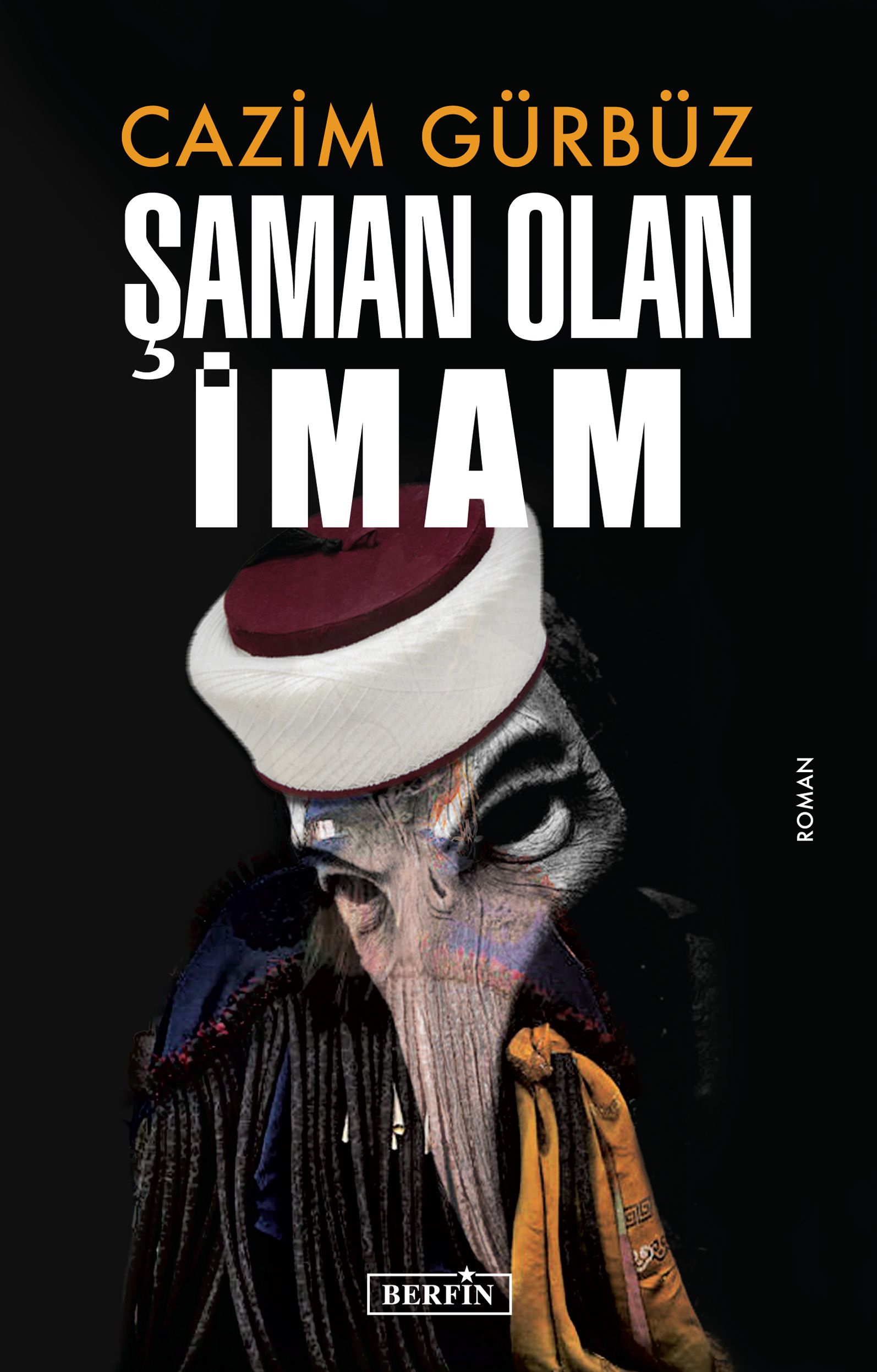 Şaman Olan İmam - Cazim Gürbüz kitap kapağı