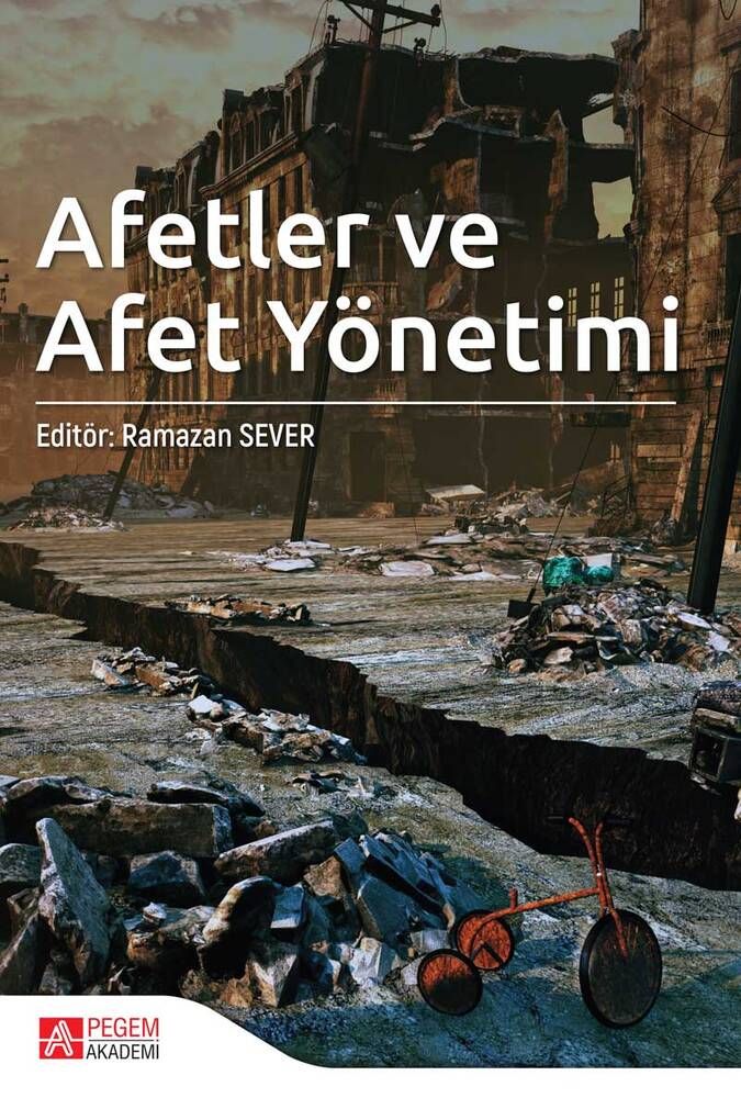 Afetler ve Afet Yönetimi - Ramazan Sever, Mehmet Ünlü, Adem Beldağ, Ali Meydan, Ünsal Bekdemir, Abdullah Türker, Erol…