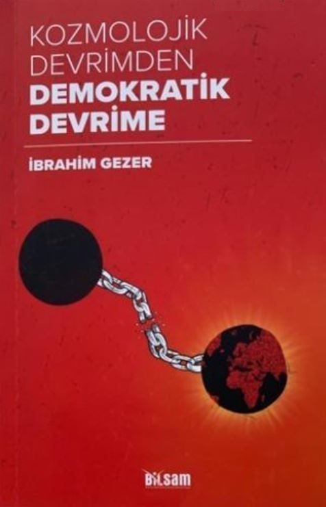 Kozmolojik Devrimden Demokratik Devrime - İbrahim Gezer kitap kapağı