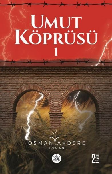 Umut Köprüsü 1. Kitap - Osman Akdere kitap kapağı