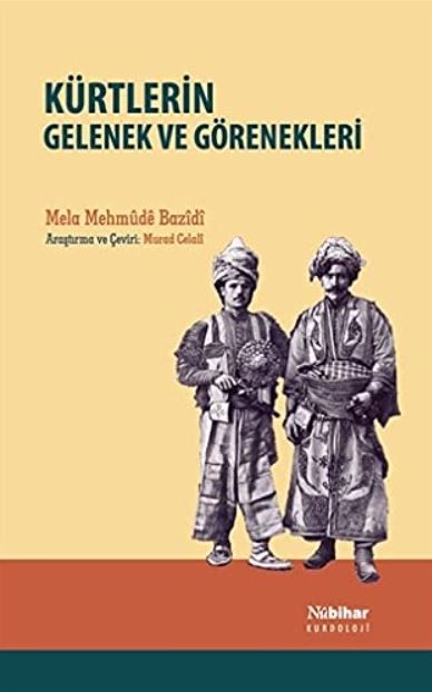 Kürtlerin Gelenek ve Görenekleri - Mela Mehmude Bazidi kitap kapağı