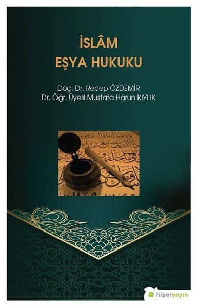 İslam Eşya Hukuku - Recep Özdemir, Mustafa Harun Kıylık kitap kapağı