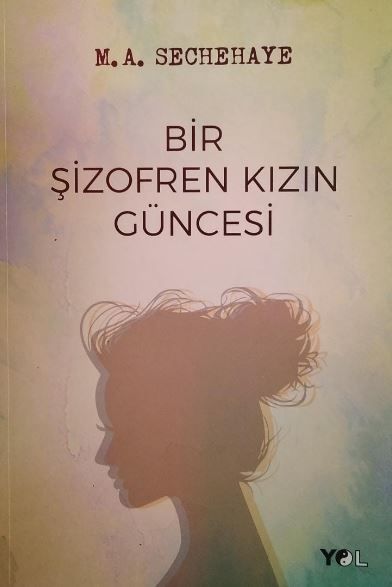 Bir Şizofren Kızın Güncesi - M. A. Sechehaye kitap kapağı