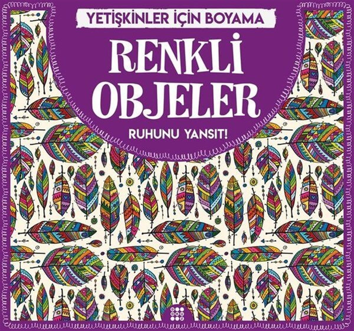 Renkli Objeler - Yetişkinler İçin Boyama - Gizem Ulaş kitap kapağı