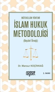 Mütekellim Yöntemi İslam Hukuk Metodolojisi - Mansur Koçinkağ kitap kapağı