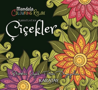 Rahatlatan Çiçekler - Mandala Colouring Relax - Kolektif kitap kapağı