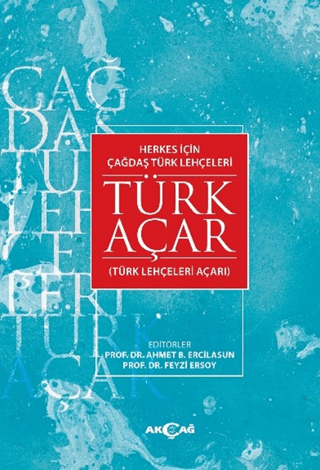 Herkes İçin Çağdaş Türk Lehçeleri Türk Açar - Kolektif kitap kapağı