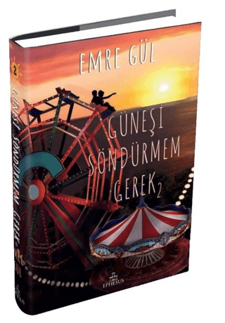 Güneşi Söndürmem Gerek 2 - Emre Gül kitap kapağı