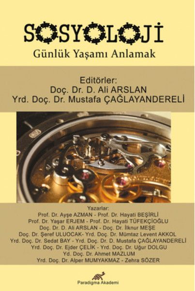 Sosyoloji Günlük Yaşamı Anlamak - Ali Arslan, Mustafa Çağlayandereli kitap kapağı