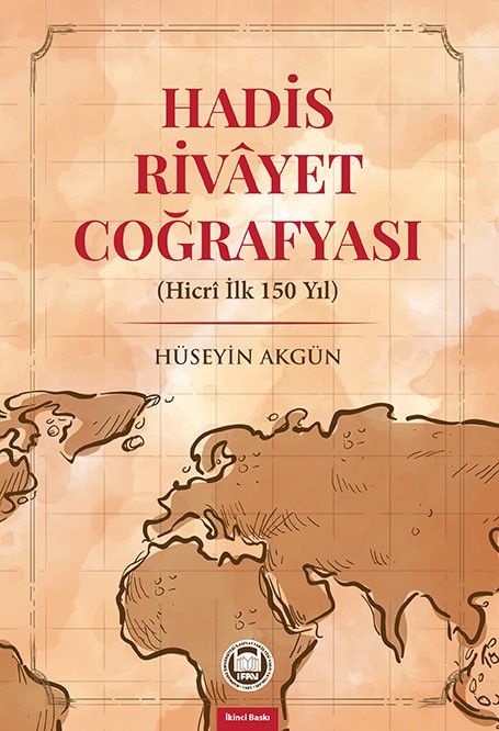 Hadis Rivayet Coğrafyası - Hüseyin Akgün kitap kapağı