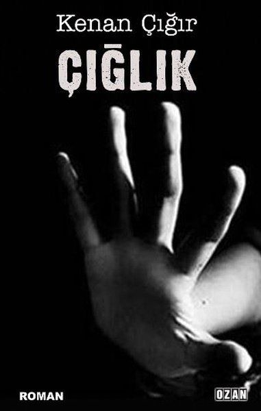 Çığlık - Kenan Çığır kitap kapağı