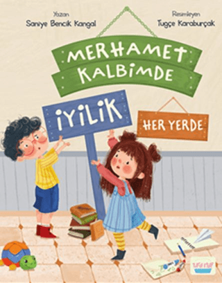 Merhamet Kalbimde İyilik Her Yerde - Saniye Bencik Kangal kitap kapağı