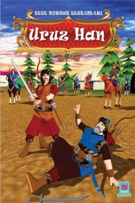 Uruz Han - Dede Korkut Destanları - Yücel Kaya kitap kapağı