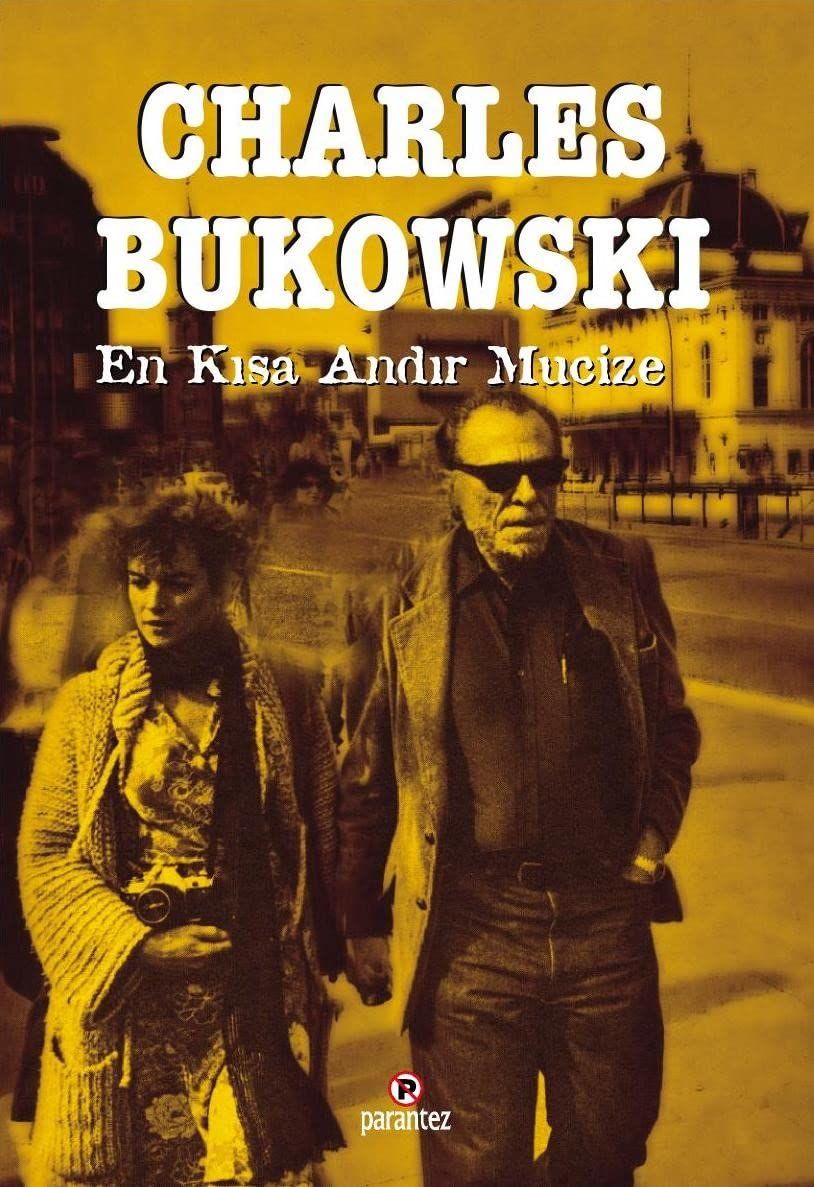 En Kısa Andır Mucize - Charles Bukowski kitap kapağı