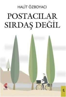 Postacılar Sırdaş Değil - Halit Özboyacı kitap kapağı