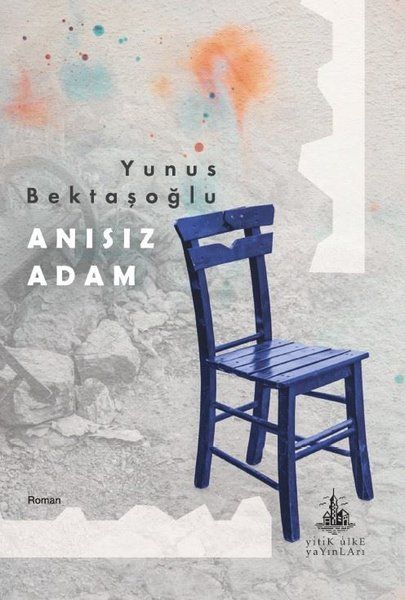 Anısız Adam - Yunus Bektaşoğlu kitap kapağı