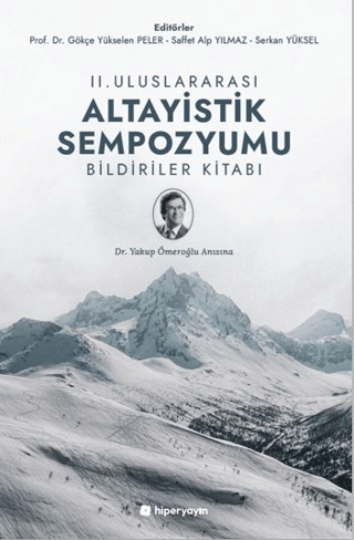 II. Uluslararası Altayistik Sempozyumu Bildiriler Kitabı - Gökçe Yükselen Peler kitap kapağı
