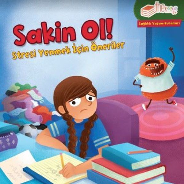 Sakin Ol! - Stresi Yenmek için Öneriler - Gina Bellisario kitap kapağı