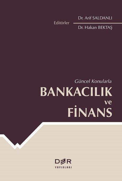 Güncel Konularla Bankacılık ve Finans - Hakan Bektaş, Arif Saldanlı kitap kapağı