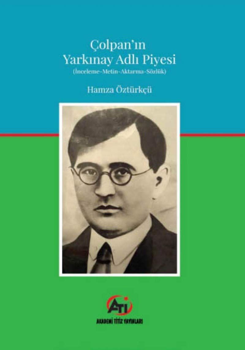 Çolpan'ın Yarkınay Adlı Piyesi - Hamza Öztürkçü kitap kapağı