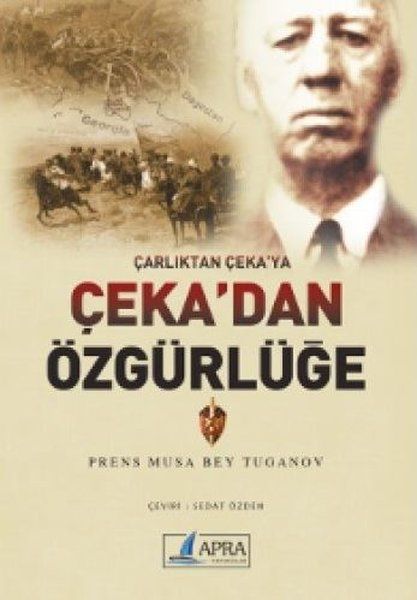 Çarlıktan Çeka’ya Çeka’dan Özgürlüğe - Musa Bey Tuganov kitap kapağı