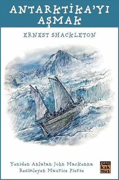 Antarktika'yı Aşmak - Ernest Shackleton kitap kapağı