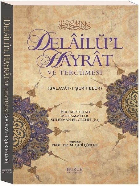Delailü'l Hayrat ve Tercümesi (Küçük Boy) - Ebu Abdullah Muhammed b. Süleyman el, Cezüli kitap kapağı