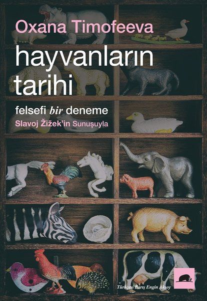 Hayvanların Tarihi - Oxana Timofeeva kitap kapağı