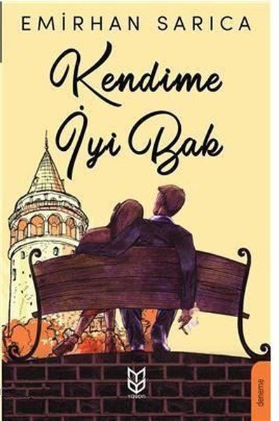 Kendime İyi Bak - Emirhan Sarıca kitap kapağı