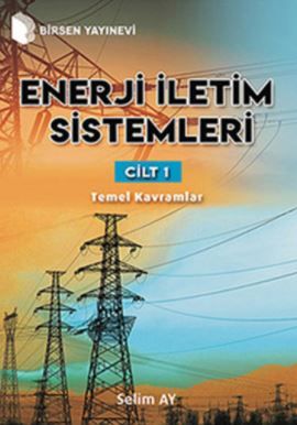 Enerji İletim Sistemleri Cilt 1 - Selim Ay kitap kapağı