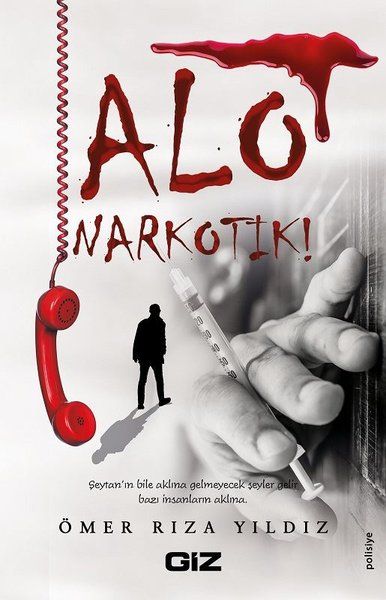 Alo Narkotik ! - Ömer Rıza Yıldız kitap kapağı