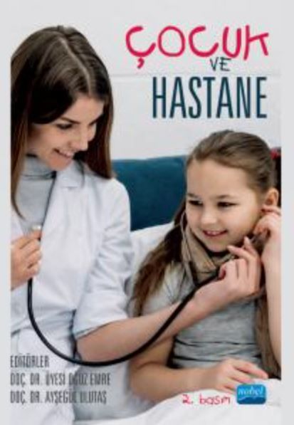 Çocuk ve Hastane - Merve Yıldız, Serpil Pekdoğan, Ayşegül Ulutaş, Ramazan İnci, Cihangir Kaçmaz, İlhan Çiçek, Rukiye…