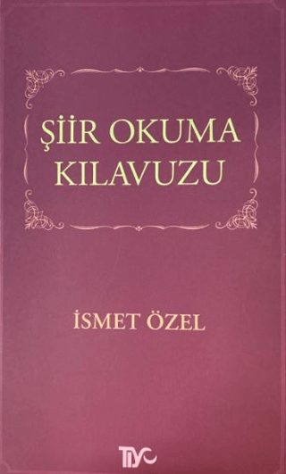Şiir Okuma Kılavuzu - İsmet Özel kitap kapağı