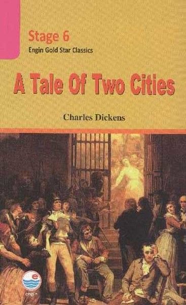 A Tale of Two Cities - Stage 6 - Charles Dickens kitap kapağı