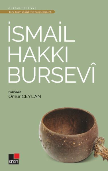 İsmail Hakkı Bursevi - Türk Tasavvuf Edebiyatı'ndan Seçmeler 8 - Ömür Ceylan kitap kapağı