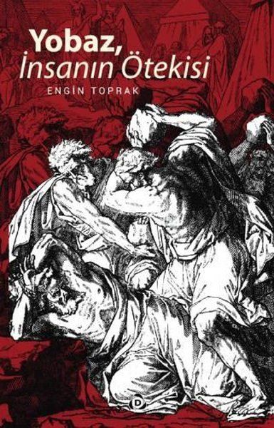 Yobaz, İnsanın Ötekisi - Engin Toprak kitap kapağı