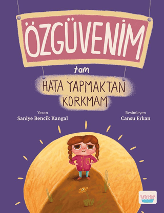 Özgüvenim Tam Hata Yapmaktan Korkmam - Saniye Bencik Kangal kitap kapağı