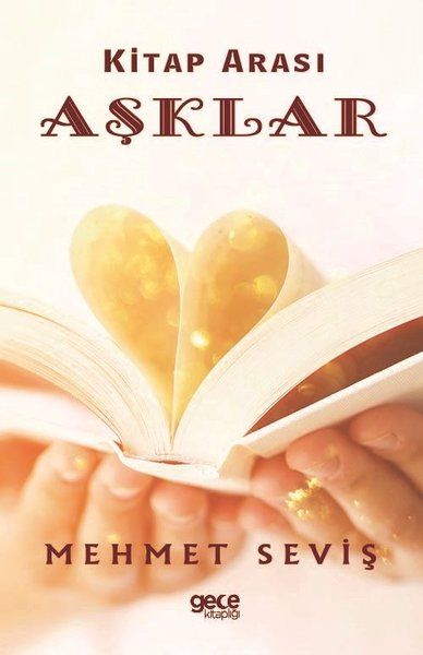 Kitap Arası Aşklar - Mehmet Seviş kitap kapağı