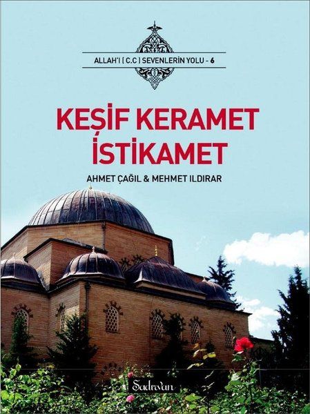 Keşif Keramet İstikamet - Ahmet Çağıl, Mehmet Ildırar kitap kapağı