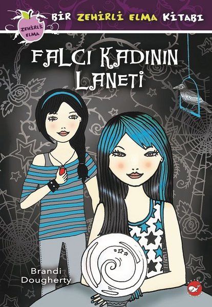 Falcı Kadının Laneti - Bir Zehirli Elma Kitabı - Brandi Dougherty kitap kapağı