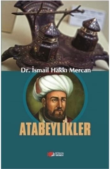 Atabeylikler - İsmail Hakkı Mercan kitap kapağı