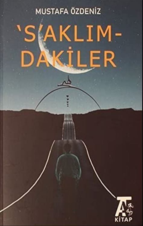 'S'aklım-dakiler - Mustafa Özdeniz kitap kapağı