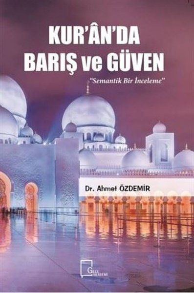 Kur’an’da Barış ve Güven - Ahmet Özdemir kitap kapağı