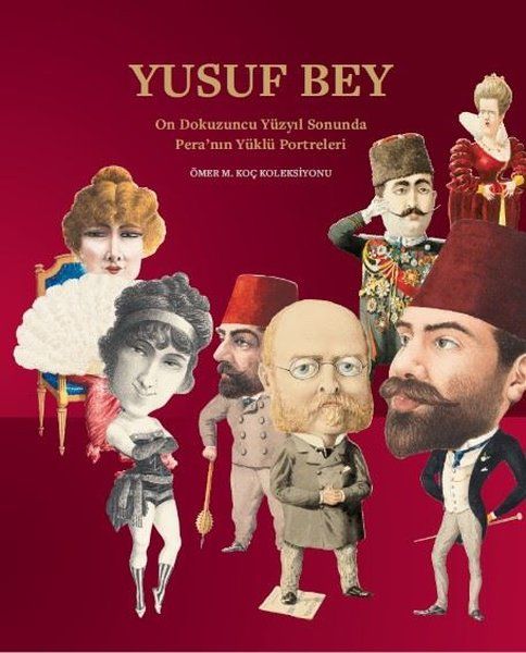 Yusuf Bey - Bahattin Öztuncay, Ebru Esra Satıcı, Guillaume Doizy, K. Mehmet Kentel, Özge Ertem, Sinan Kuneralp kitap kapağı
