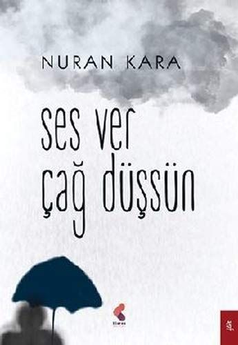Ses Ver Çağ Düşsün - Nuran Kara kitap kapağı