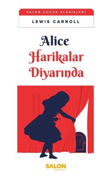 Alice Harikalar Diyarında - Lewis Carroll kitap kapağı