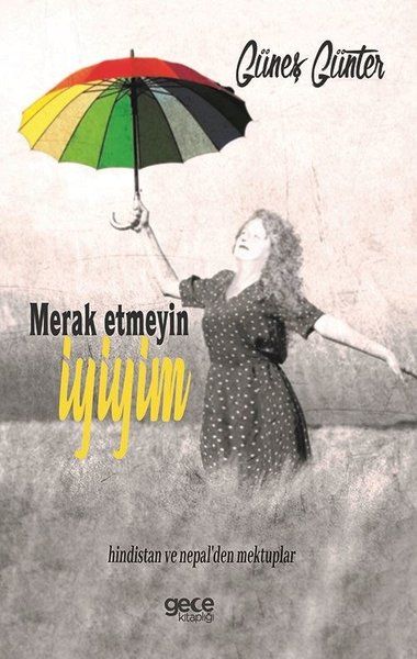 Merak Etmeyin İyiyim - Güneş Günter kitap kapağı