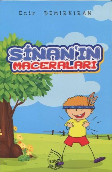 Sinan'ın Maceraları - Ecir Demirkıran kitap kapağı