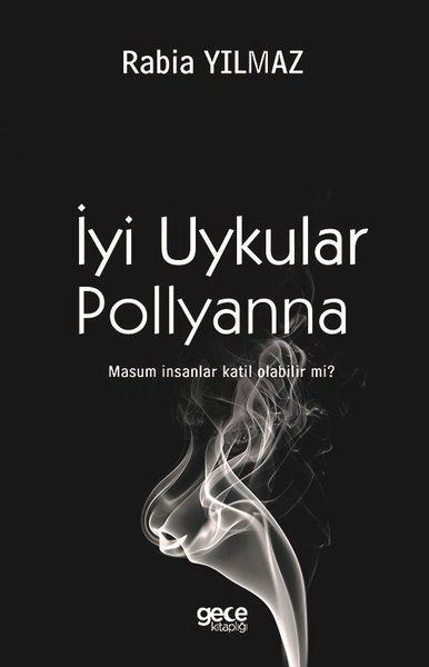 İyi Uykular Pollyanna - Rabia Yılmaz kitap kapağı