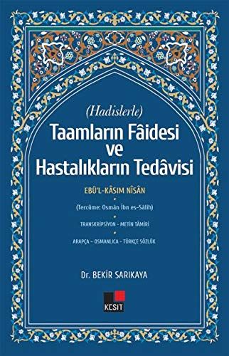 Hadislerle Taamların Faidesi ve Hastalıkların Tedavisi - Bekir Sarıkaya kitap kapağı
